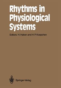 portada rhythms in physiological systems: proceedings of the international symposium at schloss elmau, bavaria, october 22 25, 1990 (en Inglés)