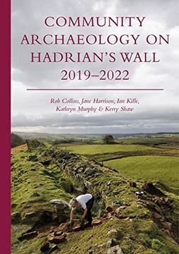 portada Community Archaeology on Hadrian's Wall 2019-2022 (en Inglés)