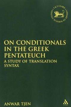 portada on conditionals in the greek pentateuch: a study of translation syntax (en Inglés)