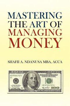 portada mastering the art of managing money