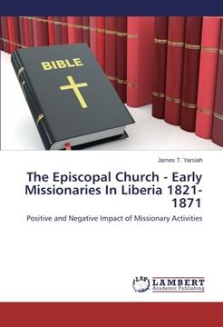 portada The Episcopal Church - Early Missionaries in Liberia 1821-1871