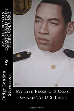 portada My Life From U S Coast Guard To U S Tiger: UCGC Vol 3, Nr 2: Volume 3