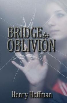 portada bridge to oblivion (en Inglés)