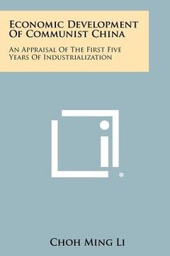 portada economic development of communist china: an appraisal of the first five years of industrialization