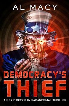portada Democracy's Thief: An Eric Beckman Paranormal Thriller (en Inglés)