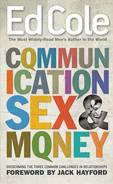portada Communication, sex & Money: Overcoming the Three Common Challenges in Relationships (en Inglés)