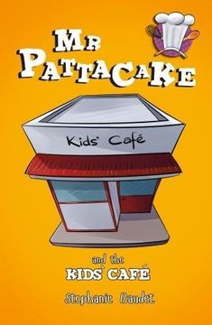 portada Mr Pattacake and the Kids' Cafe