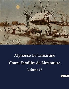 portada Cours Familier de Littérature: Volume 17 (en Francés)