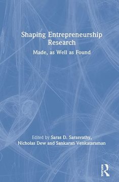 portada Shaping Entrepreneurship Research: Made, as Well as Found (en Inglés)