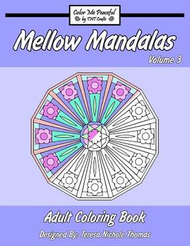 portada Mellow Mandalas Adult Coloring Book: Volume 3 (en Inglés)