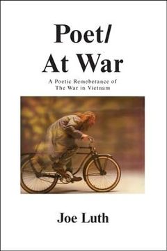 portada Poet/At War: A Poetic Remembrance of the War in Vietnam (en Inglés)