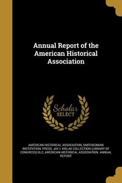 portada Annual Report of the American Historical Association
