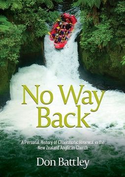 portada No way Back: A Personal History of Charismatic Renewal in the new Zealand Anglican Church 
