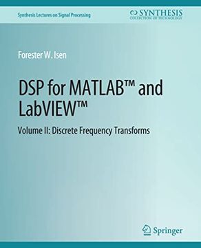portada DSP for Matlab(tm) and Labview(tm) II: Discrete Frequency Transforms (en Inglés)