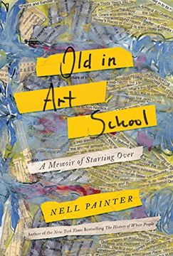 portada Old in art School: A Memoir of Starting Over (en Inglés)