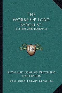 portada the works of lord byron v1: letters and journals (in English)