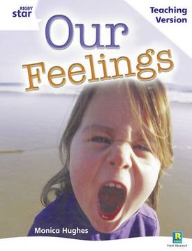portada Rigby Star Guided White Level: Our Feelings Teaching Version (Starquest) 