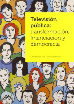 portada Television Publica: Transformacion, Financiacion y Democracia