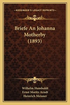 portada Briefe An Johanna Motherby (1893) (en Alemán)
