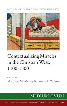 portada Contextualizing Miracles in the Christian West, 1100-1500: New Historical Approaches