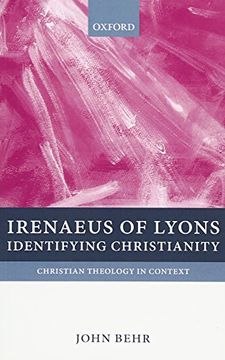 portada Irenaeus of Lyons: Identifying Christianity (Christian Theology in Context)