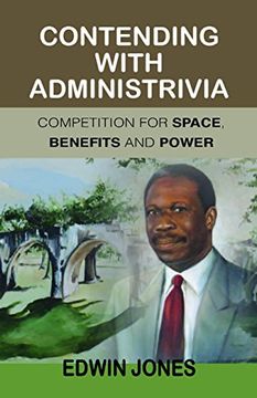 portada Contending With Administrivia: Competition for Space, Benefits and Power (en Inglés)