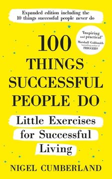portada 100 Things Successful People do: Little Exercises for Successful Living: 100 Self Help Rules for Life (in English)