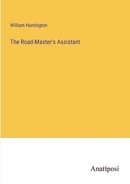 portada The Road-Master's Assistant (en Inglés)