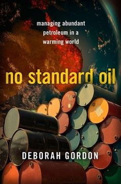 portada No Standard Oil: Managing Abundant Petroleum in a Warming World (Carnegie Endowment for International Peace) (en Inglés)