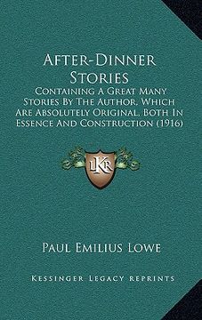 portada after-dinner stories: containing a great many stories by the author, which are absolutely original, both in essence and construction (1916) (in English)