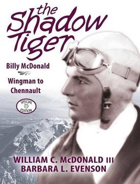 portada The Shadow Tiger: Billy McDonald, Wingman to Chennault
