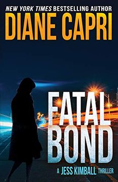 portada Fatal Bond: A Jess Kimball Thriller: Volume 8 (The Jess Kimball Thrillers Series) 