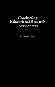 portada conducting educational research: a comparative view (en Inglés)