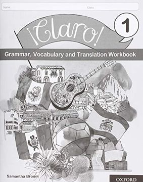 portada Claro! 1 Grammar Vocabulary and Translation Workbook (Pack of 8): With all you Need to Know for Your 2021 Assessments 