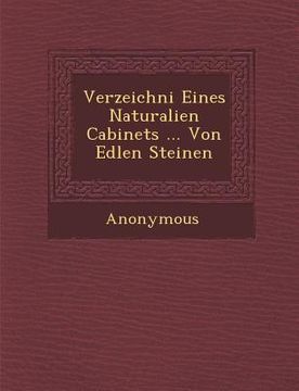 portada Verzeichni Eines Naturalien Cabinets ... Von Edlen Steinen (en Inglés)