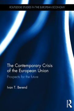 portada The Contemporary Crisis of the European Union: Prospects for the Future (in English)