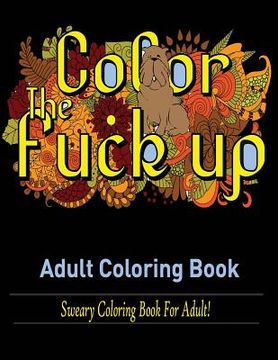 portada Swear Words Adult coloring book: Sweary Coloring Book for Adult! 