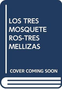 portada Los Tres Mosqueteros (Las Tres Mellizas) (in Spanish)