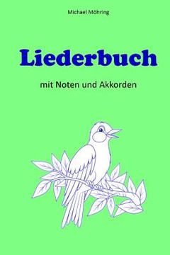 portada Liederbuch: mit Noten und Akkorden (en Alemán)