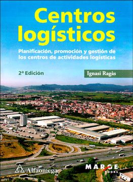 portada Centros Logísticos. Planificación, Promoción y Gestión de los Centros de Actividades Logísticas (in Spanish)