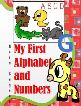 portada My First Alphabet and Numbers: Animal ABC and Numbers from 1 to 10 (en Inglés)