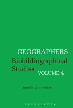 portada Geographers: Biobibliographical Studies, Volume 4