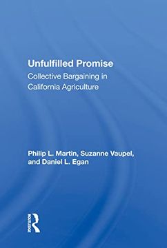 portada Unfulfilled Promise: Collective Bargaining in California Agriculture (en Inglés)