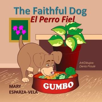 portada The Faithful Dog/El Perro Fiel (en Inglés)