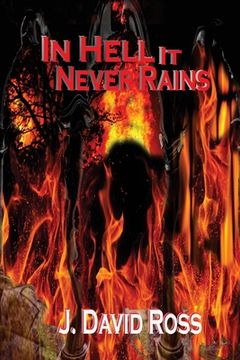 portada In Hell It Never Rains (en Inglés)