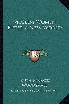 portada moslem women enter a new world (en Inglés)