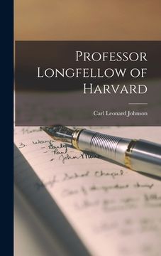 portada Professor Longfellow of Harvard (en Inglés)