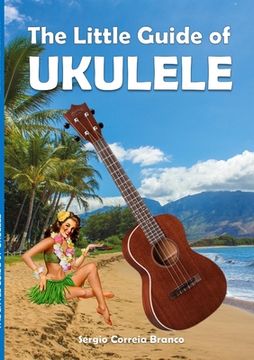 portada The Little Guide of Ukulele (en Inglés)