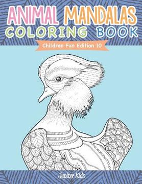 portada Animal Mandalas Coloring Book Children Fun Edition 10 (en Inglés)