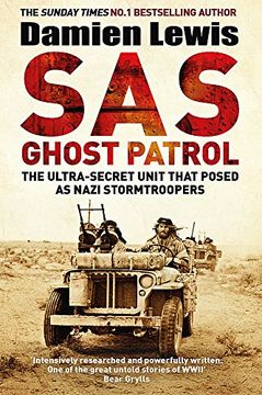 portada SAS Ghost Patrol: The Ultra-Secret Unit That Posed As Nazi Stormtroopers